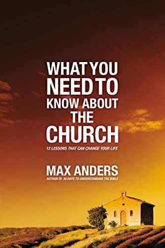 What You Need to Know About the Church: - Paperback, by Anders Max - Very Good