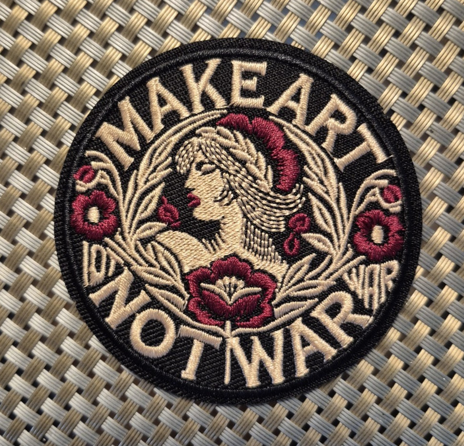 Make Art Not War round Embroidered Patch Iron on Sew On US Ship Protest