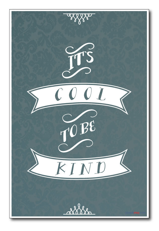 It's Cool To Be Kind - NEW Classroom Motivational Poster