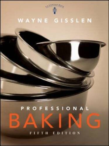 Professional Baking, 5th Edition - Hardcover By Gisslen, Wayne - ACCEPTABLE