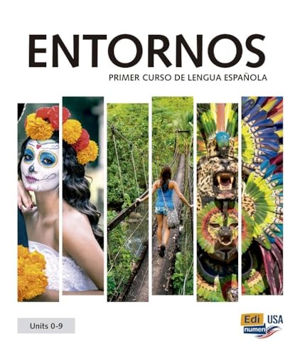 ENTORNOS Units 0-9 - Student Print Edition plus 1 year Online ...