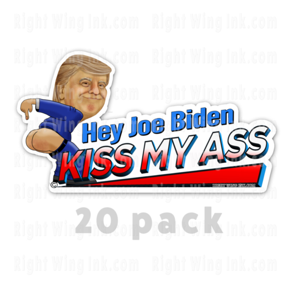 Hey Joe Biden Kiss my A$$ Bumper Sticker Trump Bumper Sticker 20PK  8.5" wide