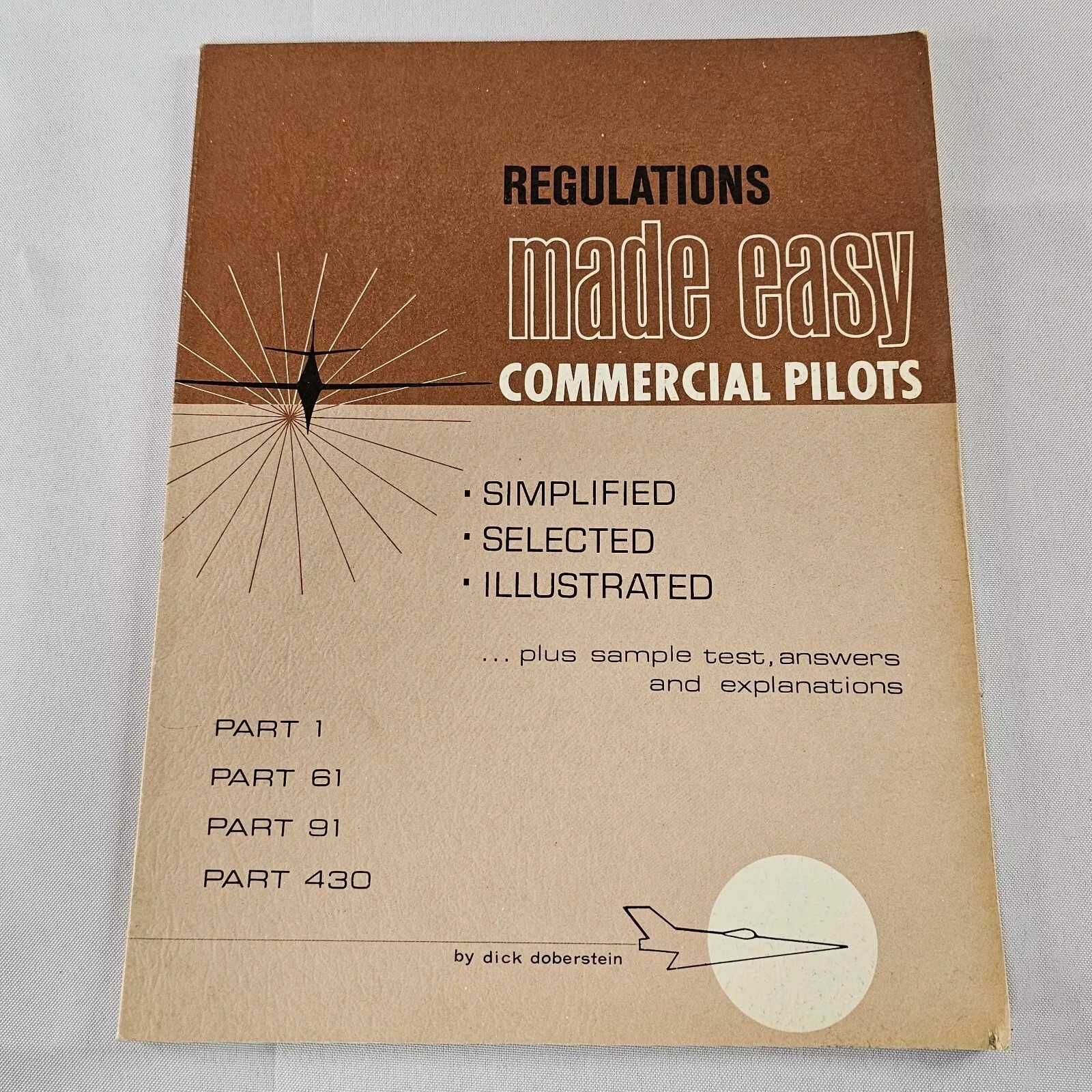 Regulations Made Easy For Commercial Pilots Flying Manual 1973 Dick Doberstein
