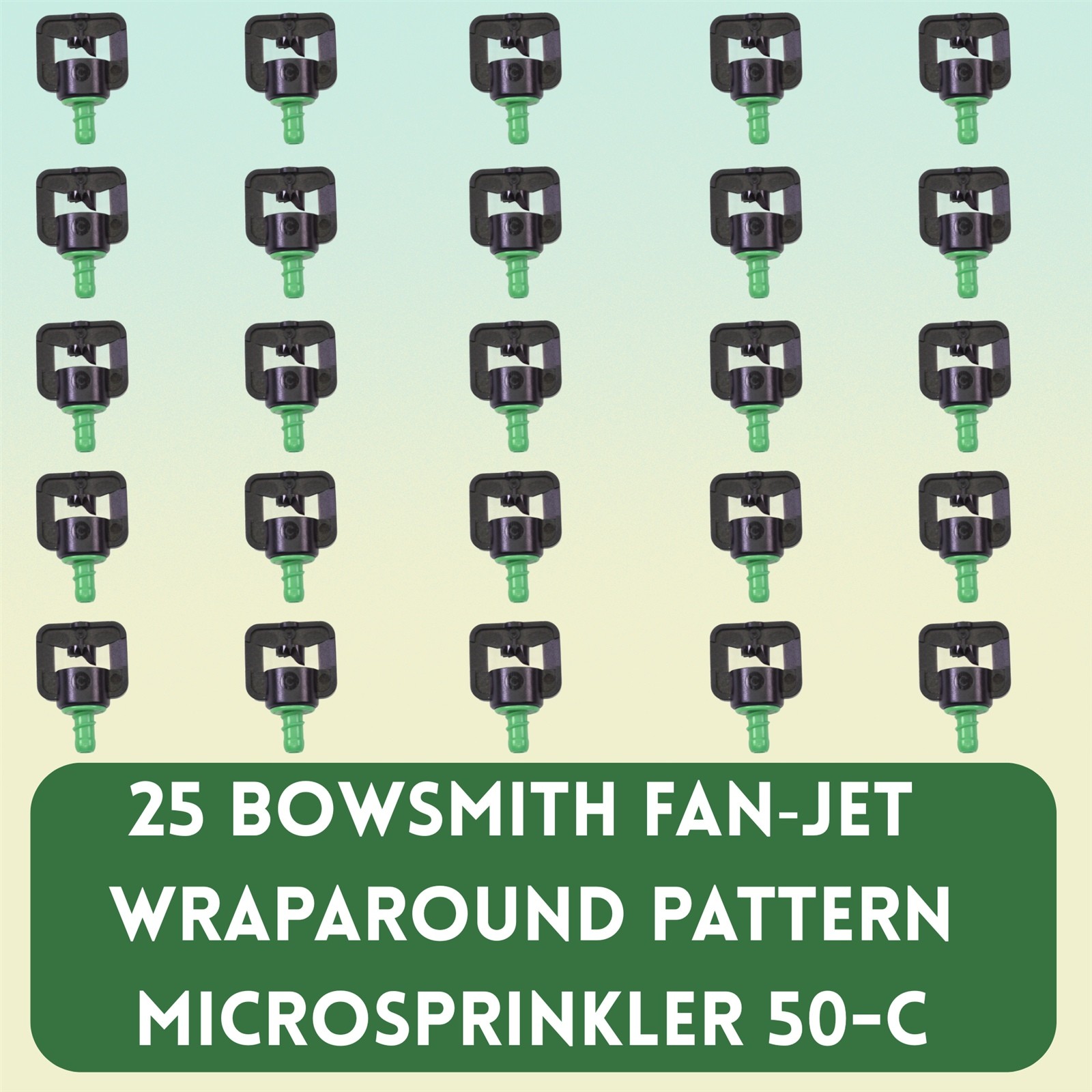 25 Wraparound Pattern #50-C Bowsmith Microsprinkler Micro Spray Fan-Jet 19-28ft