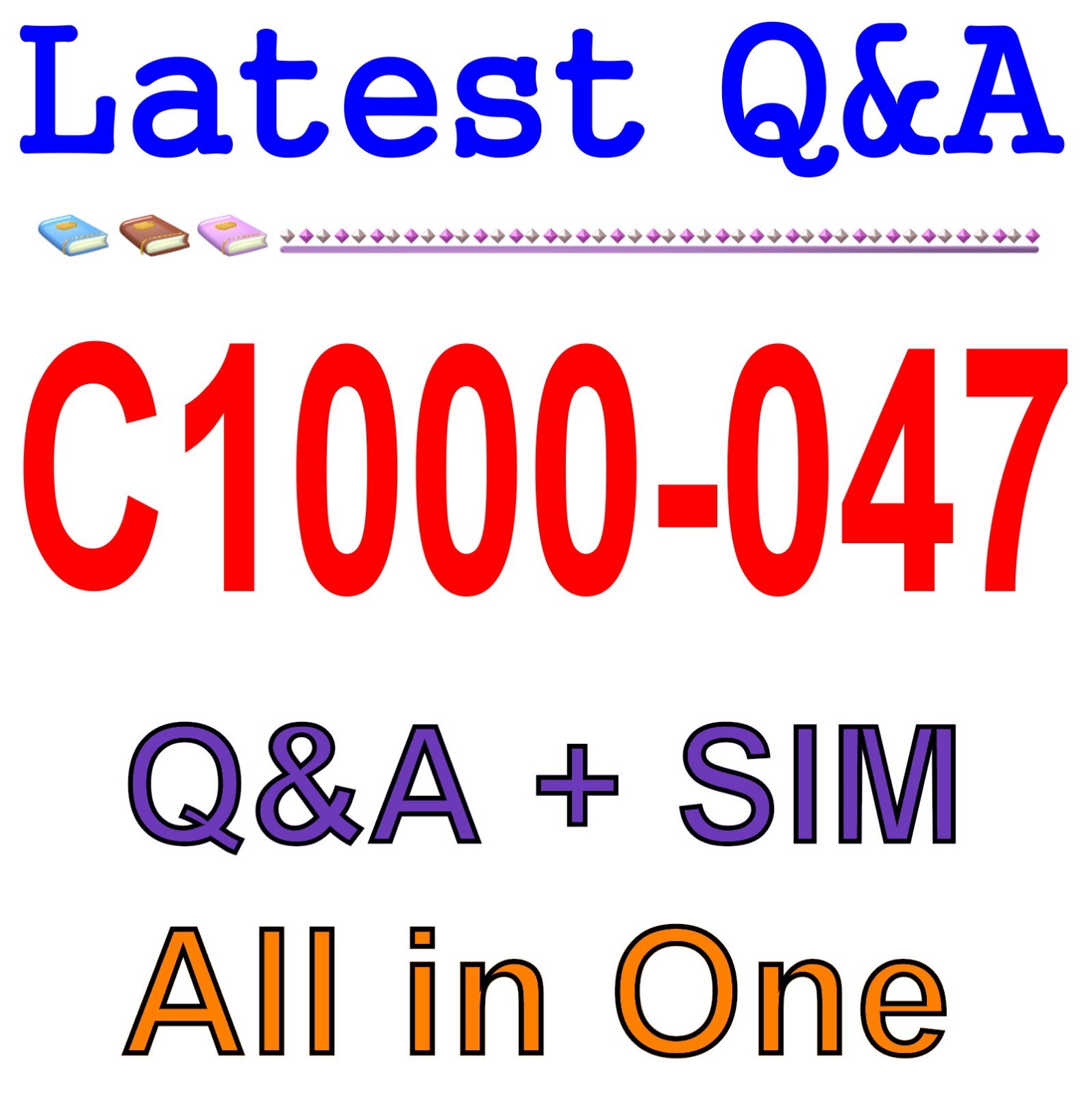 Best Exam Practice Material for C1000-047 Exam Q&A
