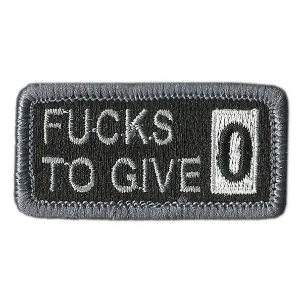 F*CKS TO GIVE F Word Morale Tactical funny Patch 2x1" Black
