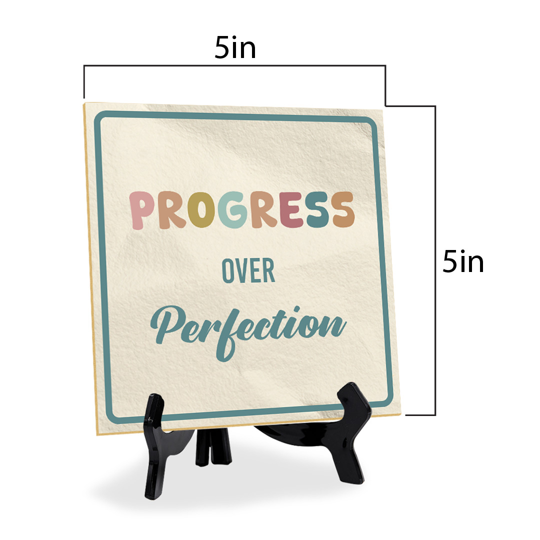 Progress Over Perfection 5"x 5" Square Table Sign With Acrylic Easel