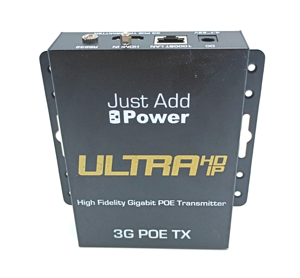 Just Add Power Ultra HD IP High Fidelity Gigabit 3G POE TX Transmitter
