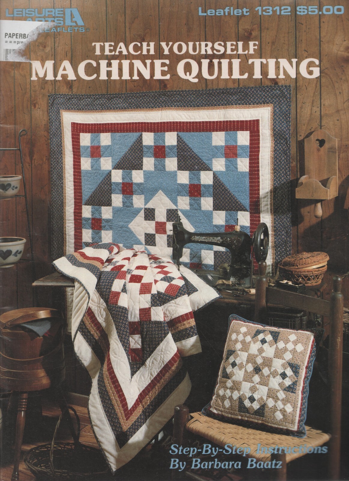 Leisure Arts: TEACH YOURSELF MACHINE QUILTING Book #1312 by Barbara Baatz, Good