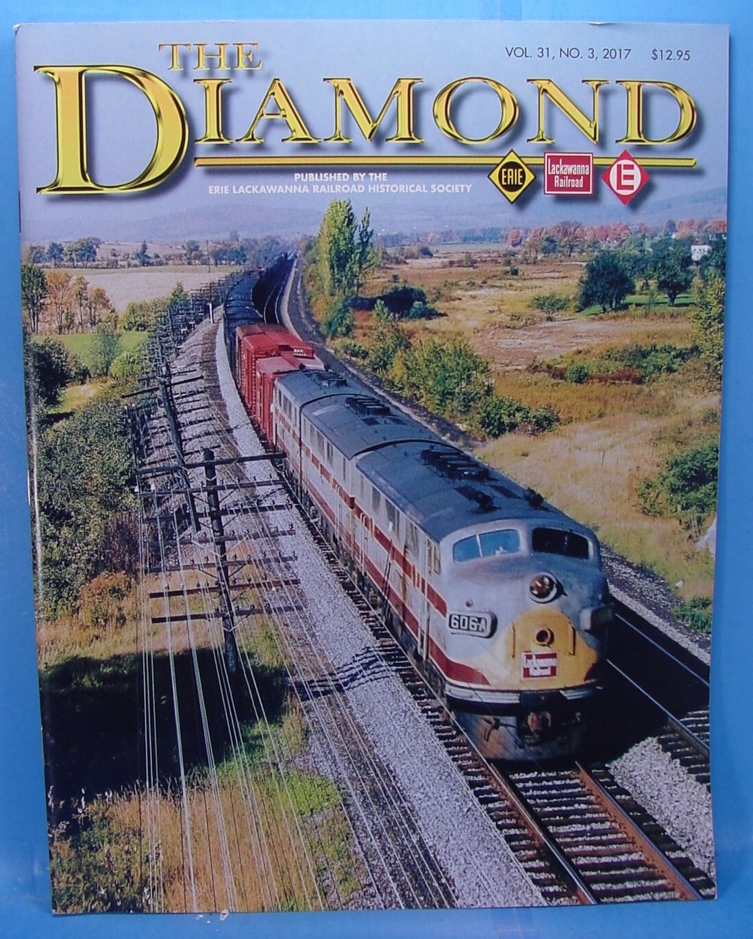 THE DIAMOND VOLUME 31 NUMBER 3  2017 ERIE LACKAWANNA HISTORICAL SOCIETY MAGAZINE