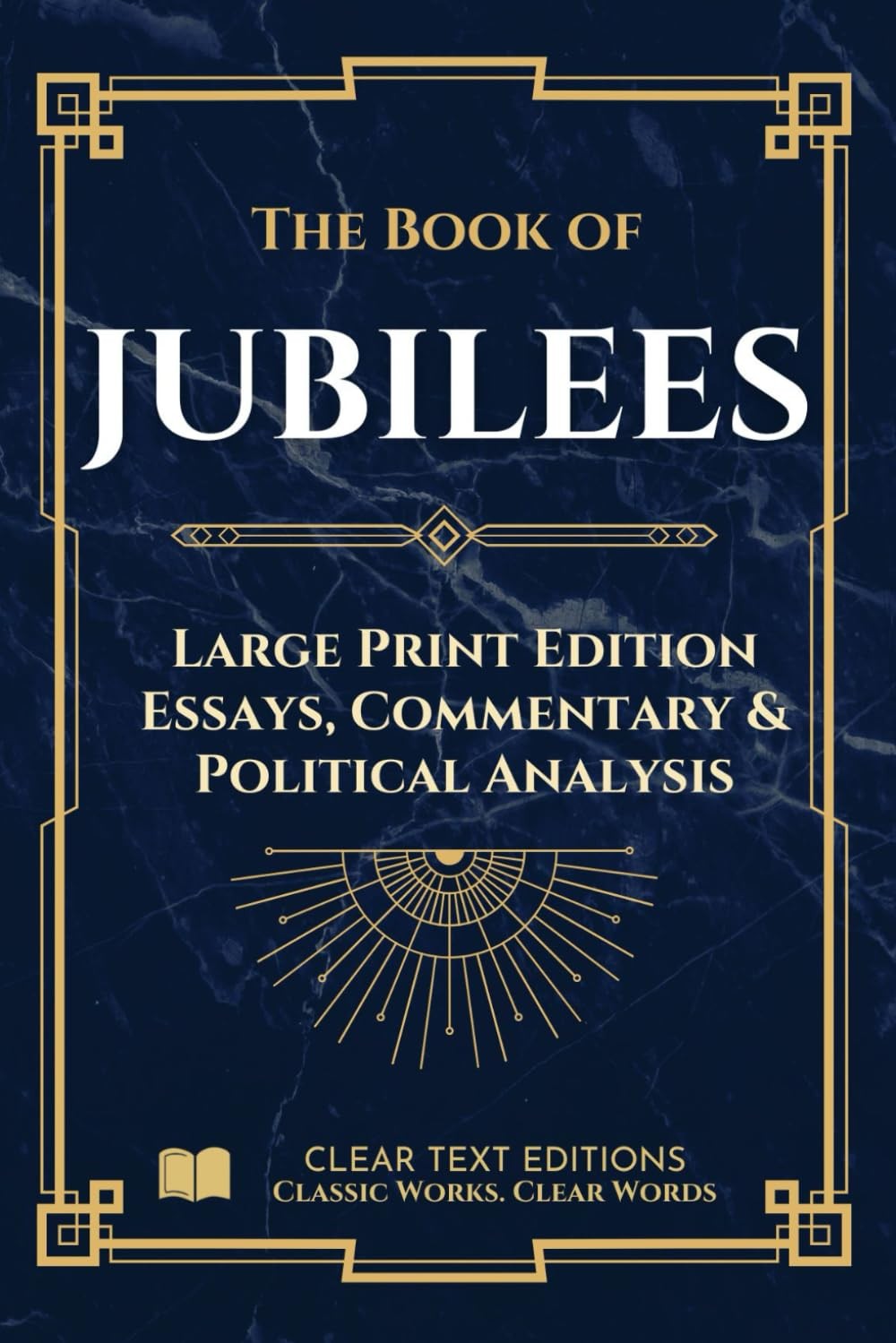The Book of Jubilees - Large Print Edition: Modern English Translation with Essa