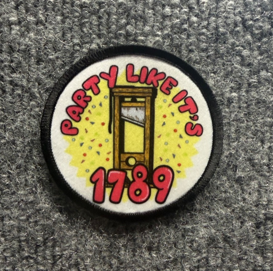 Guillotine "Party Like It's 1789" Morale Patch Hook & Loop Political Humor