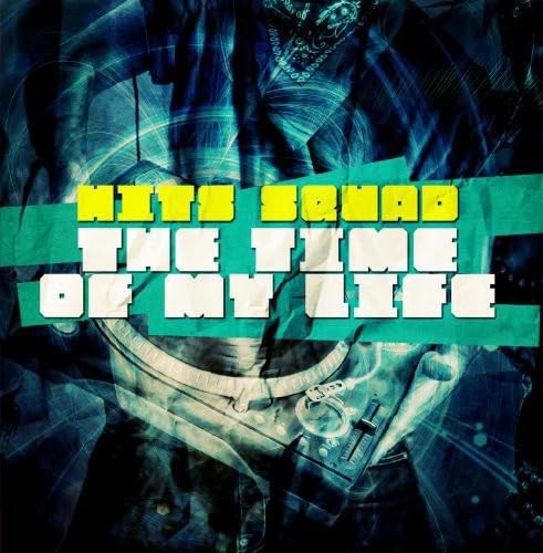 Hits Squad Time Of My Life (CD) (UK IMPORT)