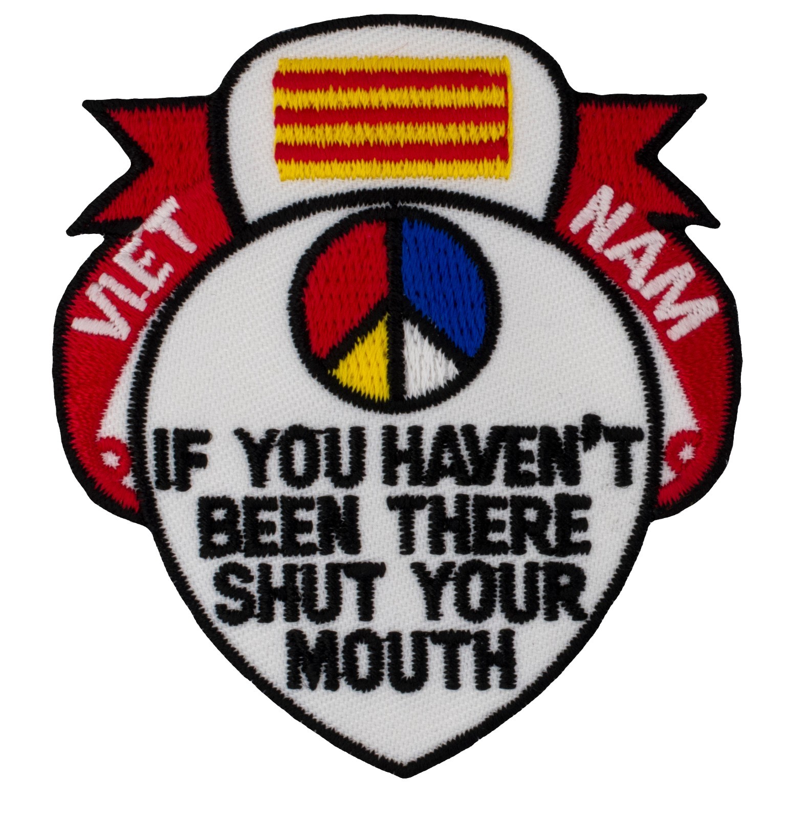 Vietnam - If You Haven't Been... Patch (325) 2 1/2" x 3" Embroidered Patch 48624
