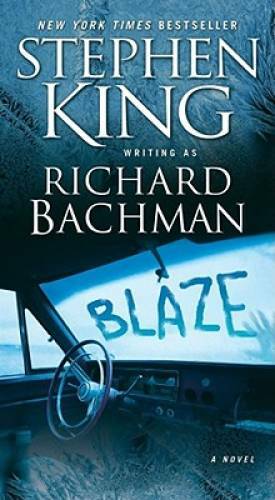 Blaze: A Novel - Mass Market Paperback By Bachman, Richard - GOOD