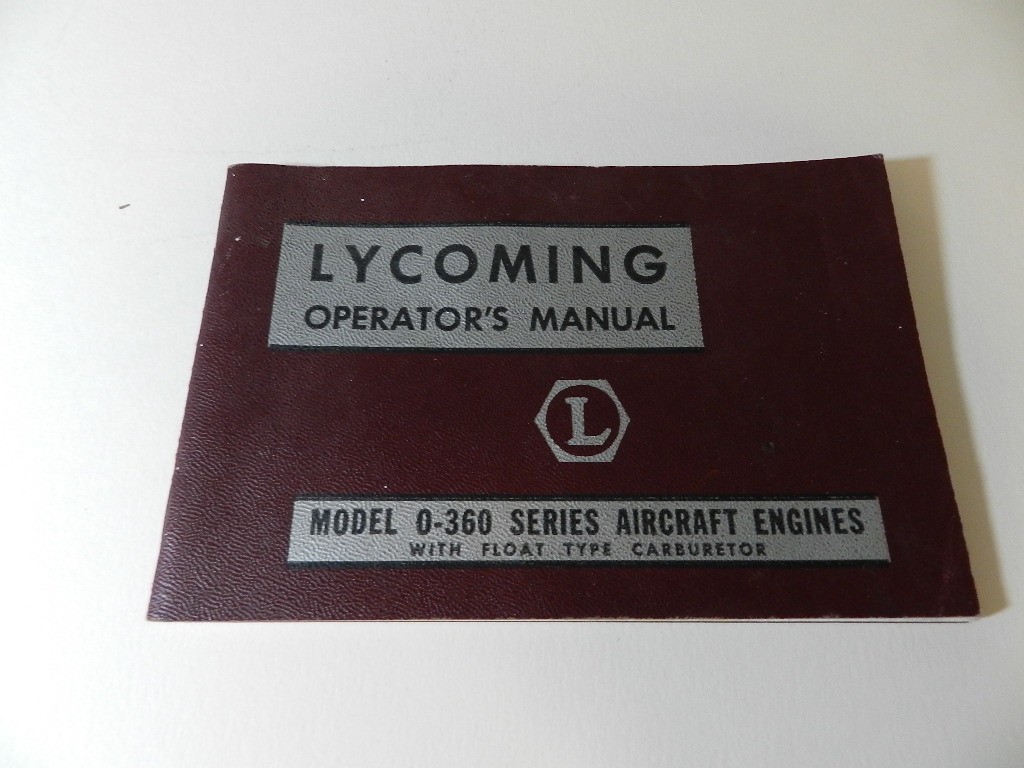 VINTAGE 1958 LYCOMING OPERATOR'S MANUAL- MODEL 0-360 SERIES-VINTAGE AVAIATION
