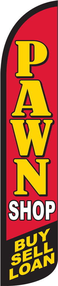 Pawn Shop - Buy, Sell, Loan Windless Full Sleeve Swooper Flag Feather Banner