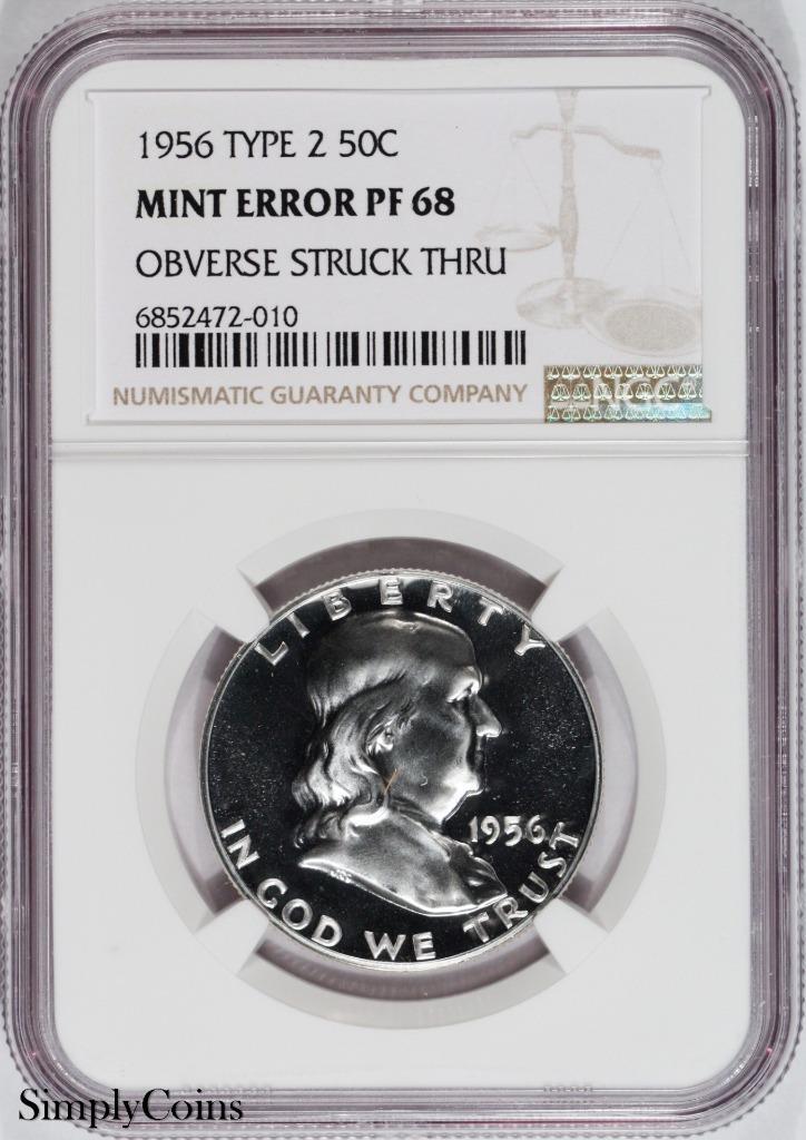 1956 Franklin Half Dollar Proof NGC PF68 MINT ERROR PROOF OBVERSE STRUCK THRU
