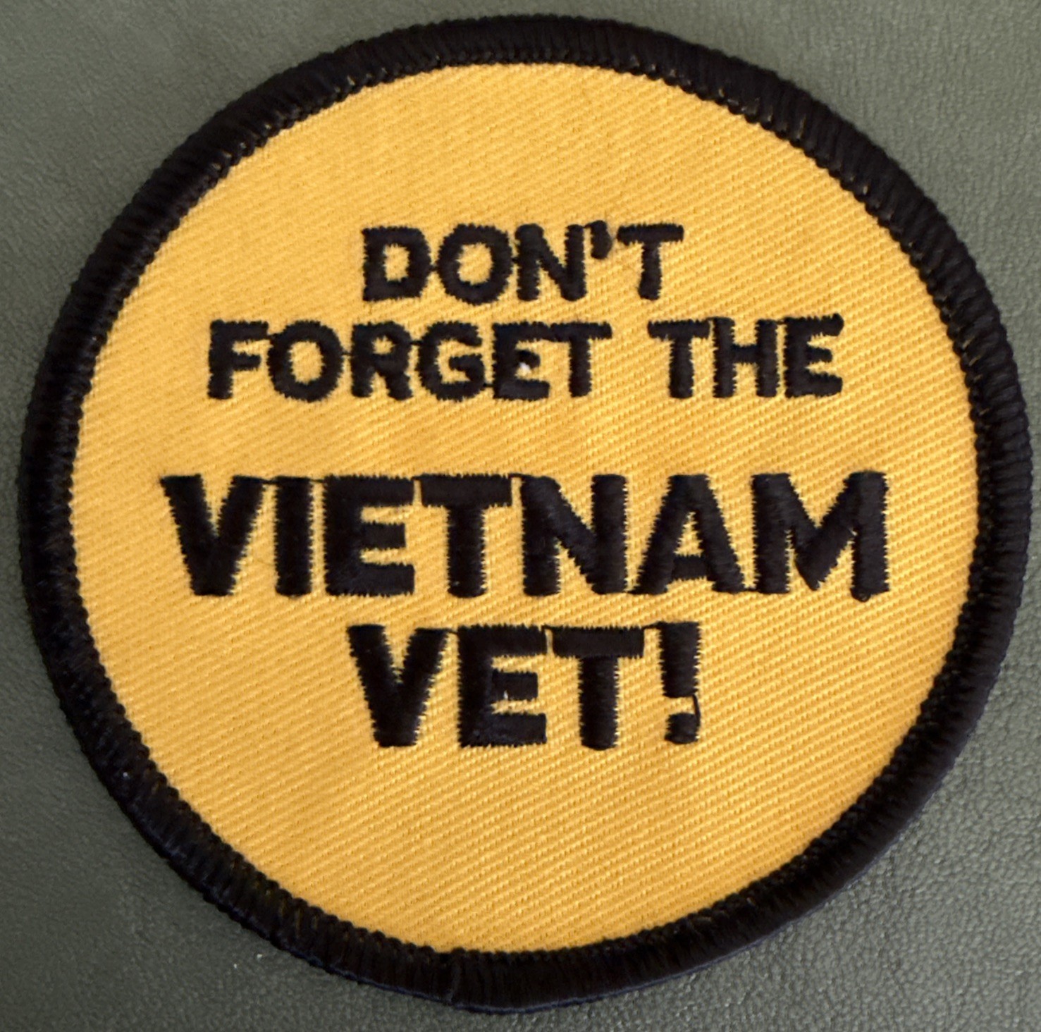 Don’t Forget the Vietnam Vet Patch Yellow Black Round New 3”