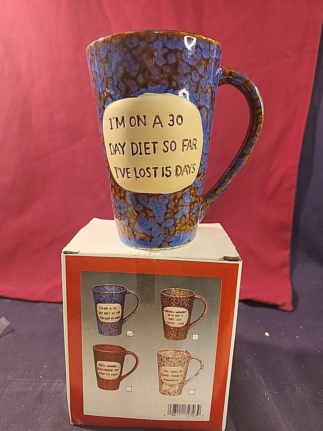 Burton & Burton Ceramic Coffee Mug W/Humorous  Phrase