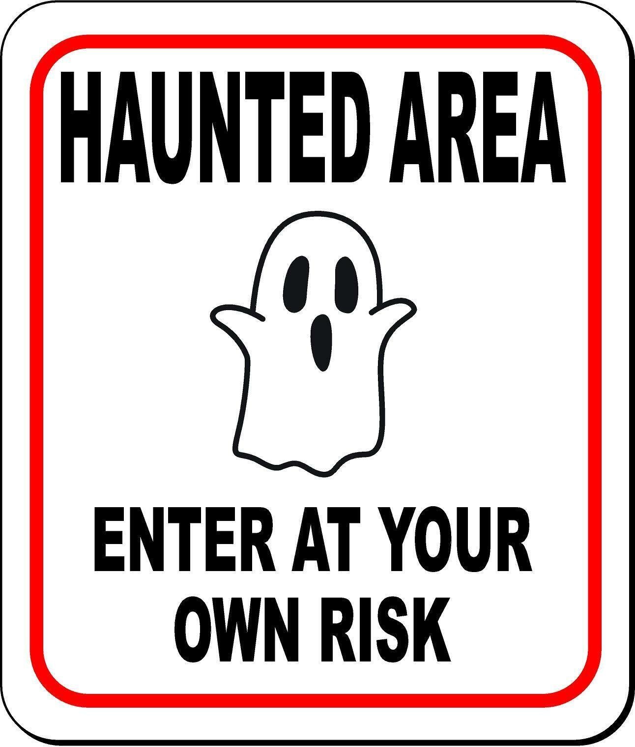 HAUNTED AREA ENTER AT YOUR OWN RISK Metal Aluminum Composite Sign
