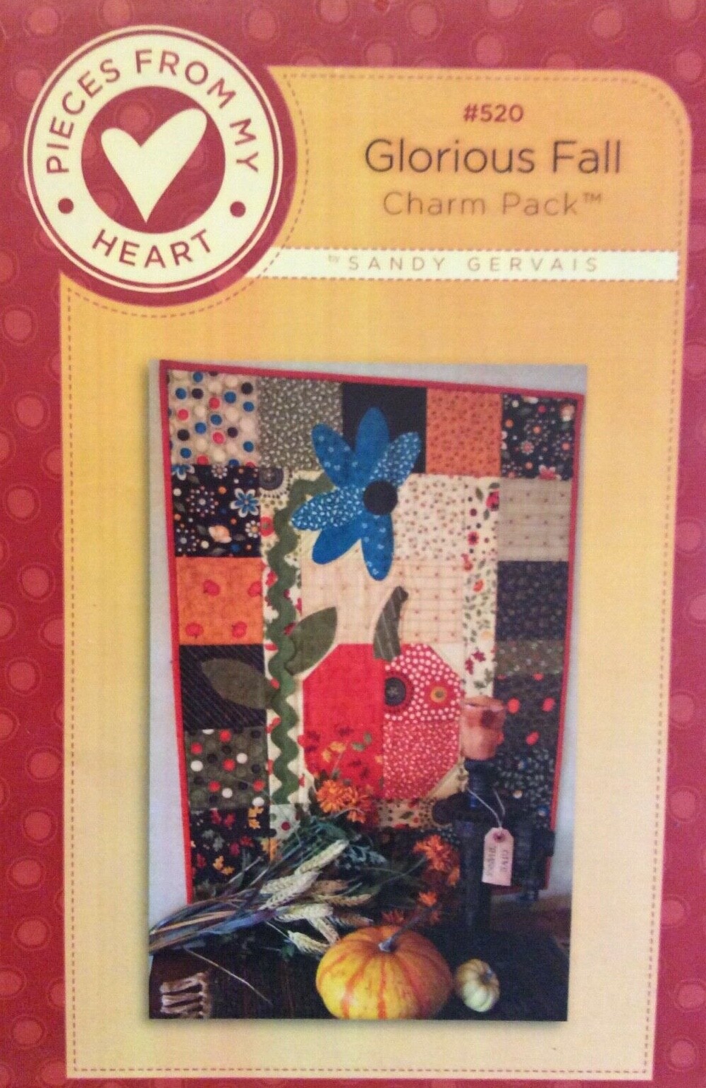 PIECES FROM MY HEART #520 -Glorious Fall