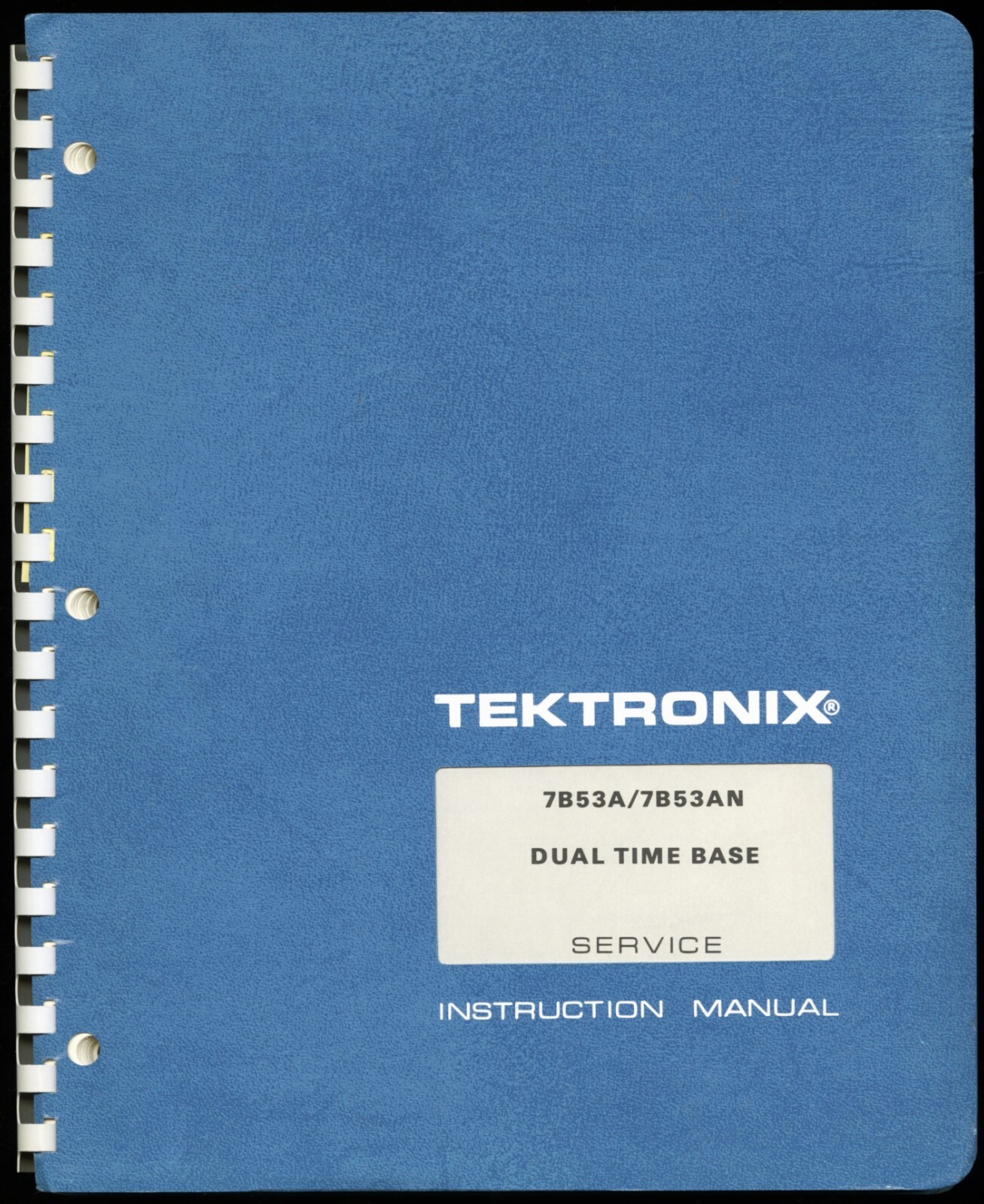 TEKTRONIX 7B53A/7B53AN DUAL TIME BASE SERVICE INSTRUCTION MANUAL 070-1342-00
