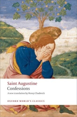 Confessions (Oxford World's Classics) - Paperback By Augustine, Saint - GOOD