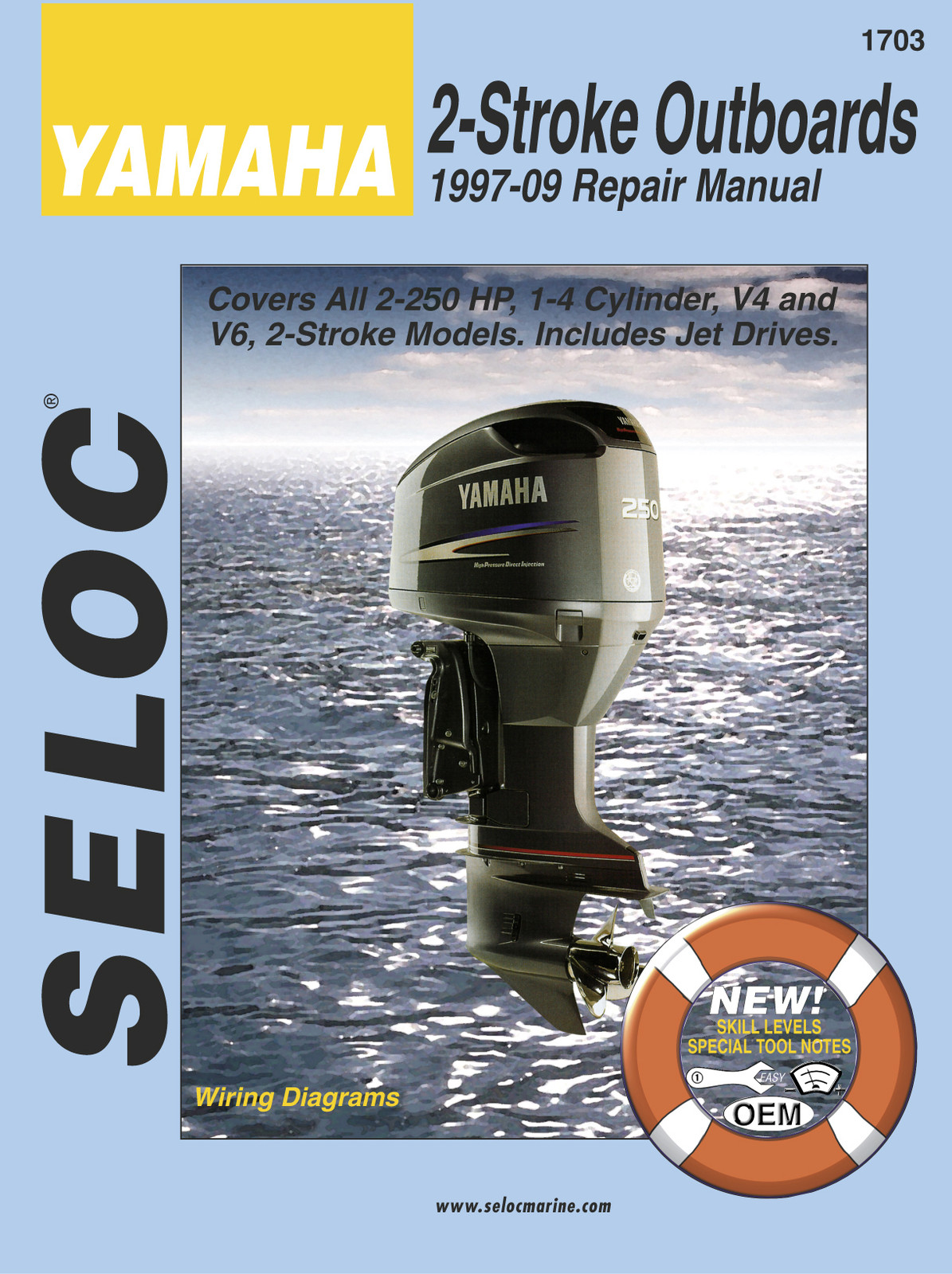 YAMAHA OUTBOARD SERVICE REPAIR MANUAL 1997 to 2009 2 HP to 250 HP SELOC 1703