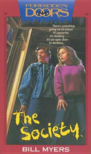 The Society (Forbidden Doors, Book 1) - Paperback By Myers, Bill - GOOD