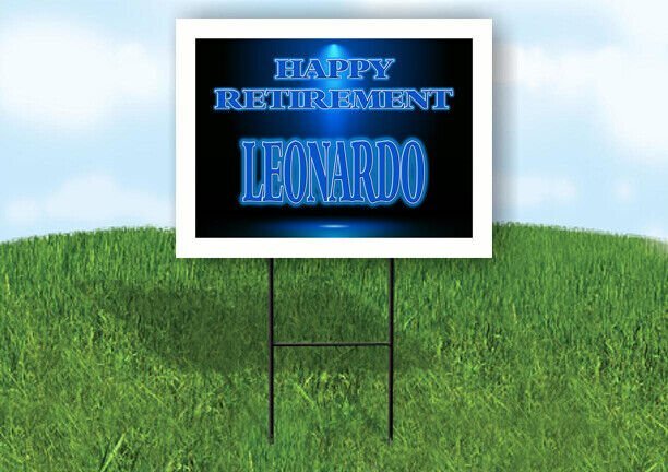 LEONARDO RETIREMENT BLUE 18 in x 24 in Yard Sign Road Sign with Stand