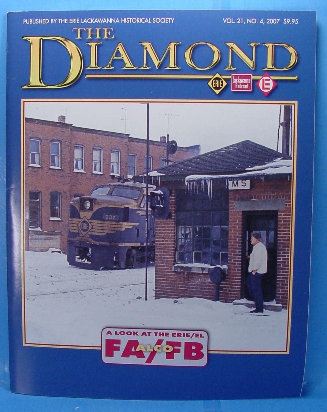 THE DIAMOND VOLUME 21 NUMBER 4  2007 ERIE LACKAWANNA HISTORICAL SOCIETY MAGAZINE