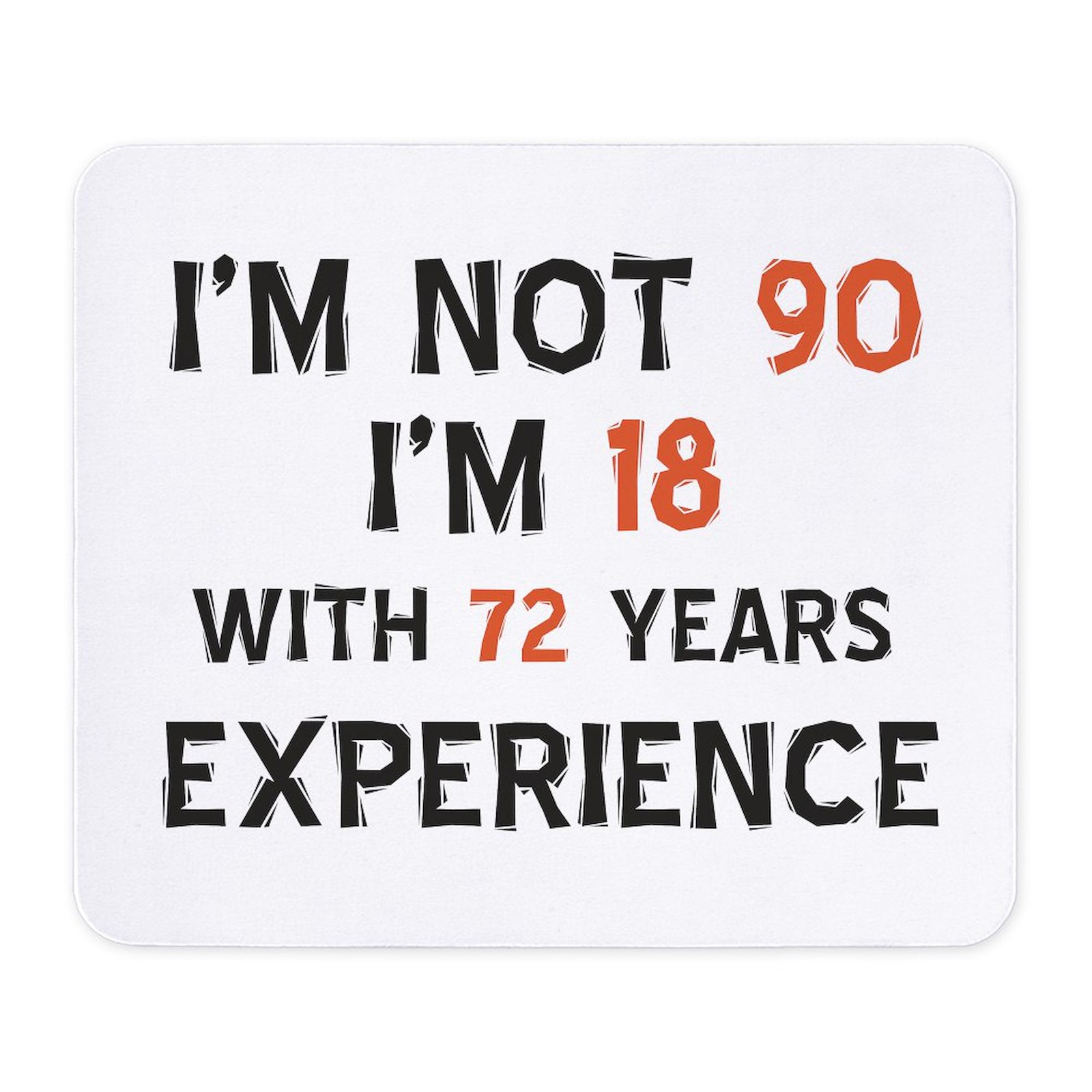 CafePress 90 Year Old Designs Mousepad  (840043237)