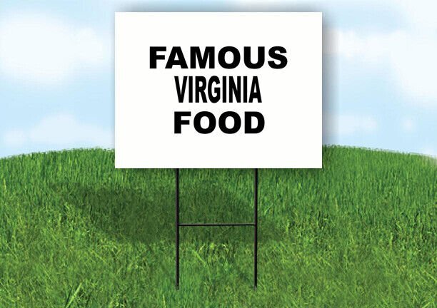 VIRGINIA FAMOUS FOOD 18 in x 24 in Yard Sign Road Sign with Stand