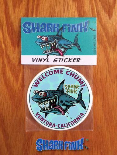 New!!! Shark Fink Sticker Welcome Chum! Ventura - California - Artist Mike Lemos