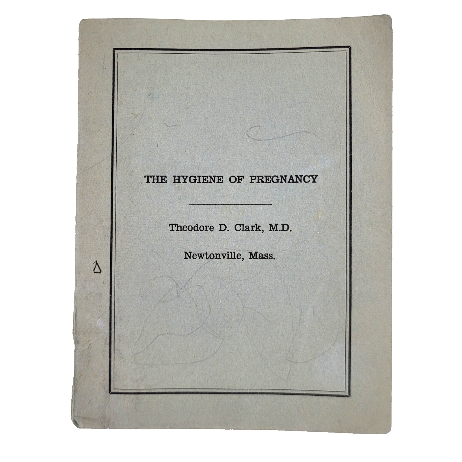 c.1940 Hygiene of Pregnancy Booklet Dr. Theodore Clark Newtonville MA OBGYN VTG