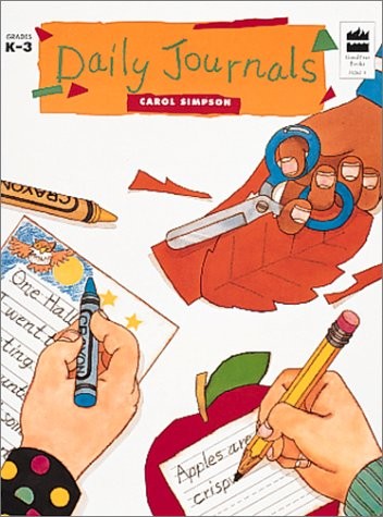 Daily Journals:Grades K-3: Teacher Resource (Goodyear Books, Grades K-3)
