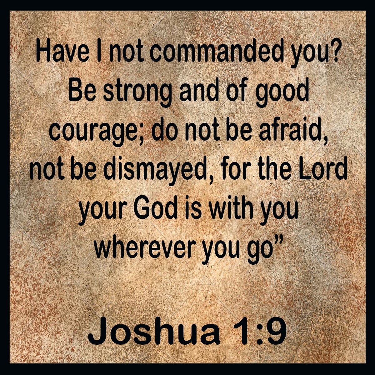Joshua 1:9  Verse Patch W/  Hook  & Loop Tactical Black Border I