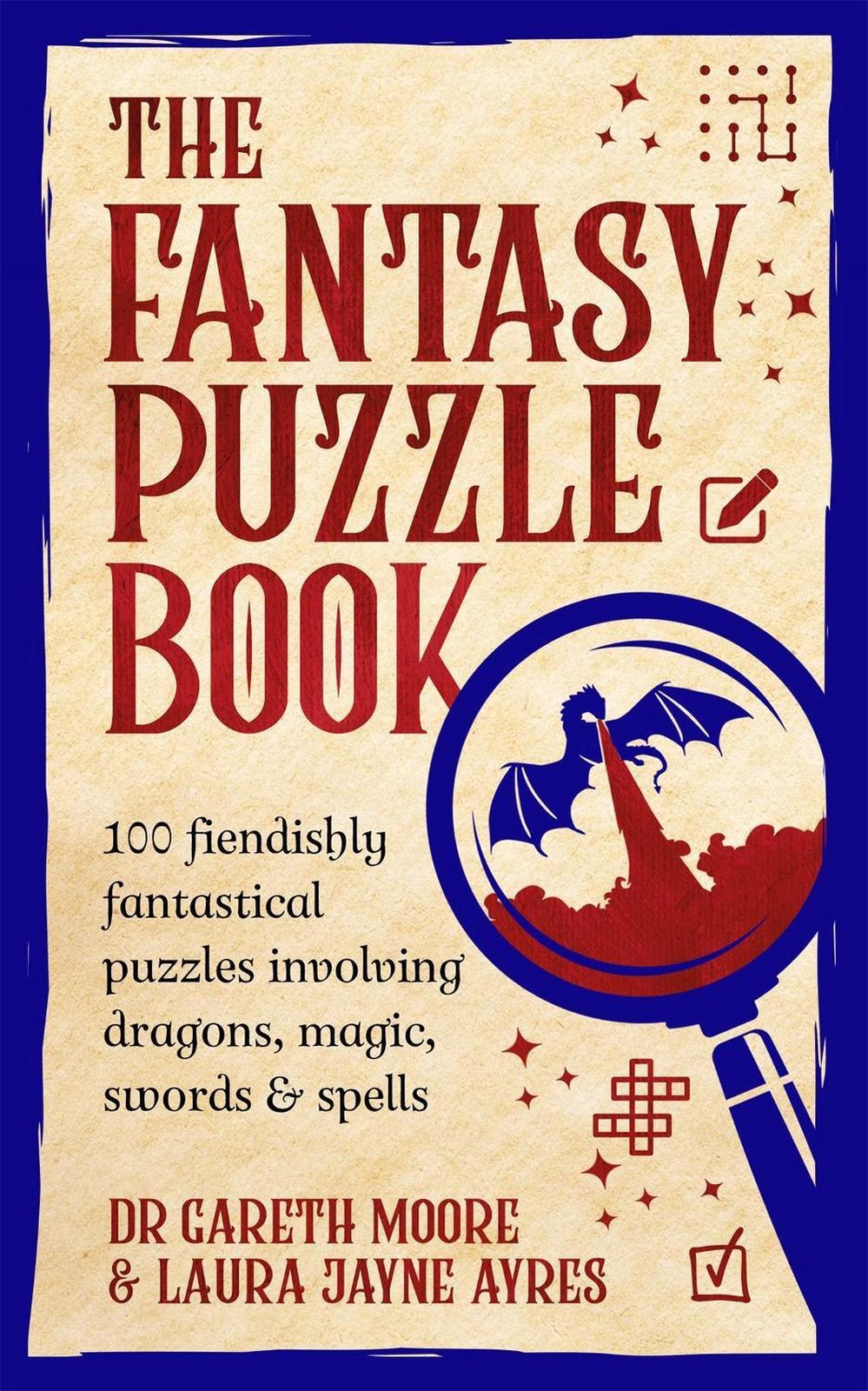 The Fantasy Puzzle Book: 100 fiendishly fantastical puzzles involving dragons, m