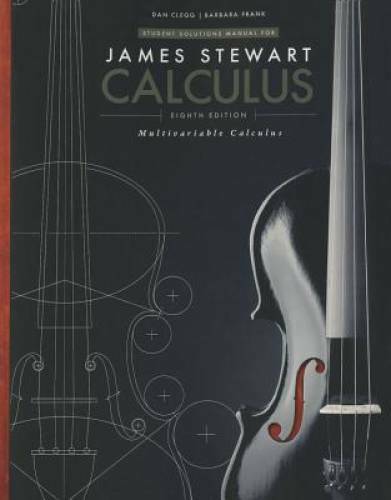 Student Solutions Manual, Chapters 10-17 for Stewart's Multivariable Calc - GOOD