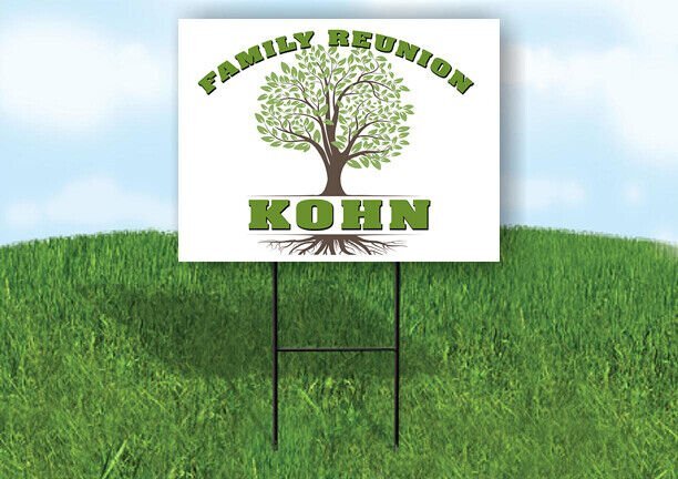 KOHN FAMILY REUNION GR TREE 18 in x24 in Yard Sign Road Sign with Stand
