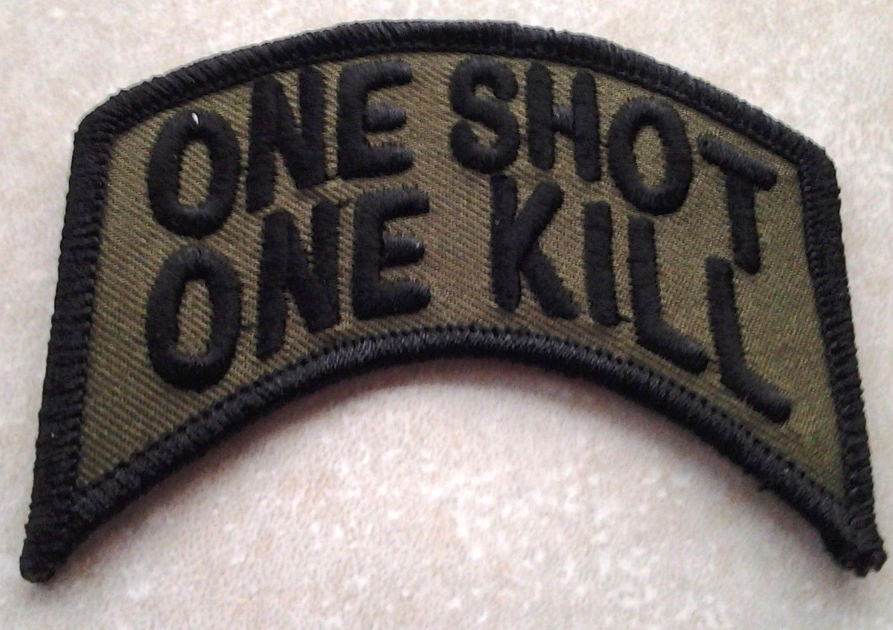ONE SHOT ONE KILL (3-3/8") Military Sniper / Biker Rocker Patch PM0880 EE