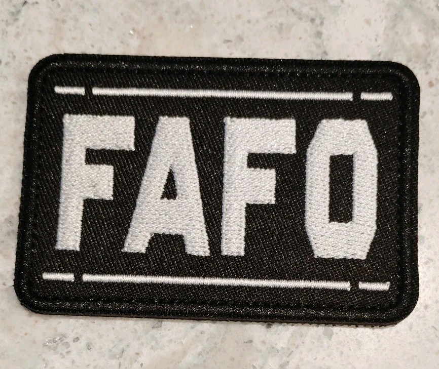 FAFO FUNNY TACTICAL MORALE PATCH HOOK AND LOOP NEW
