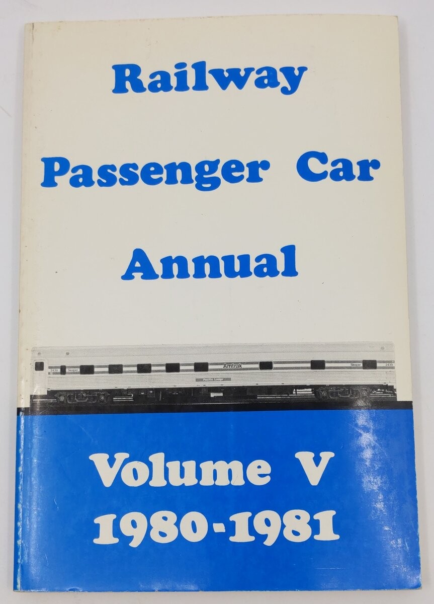 Railway Passenger Car Annual, Vol. 5 Paperback Book By W. David Randall