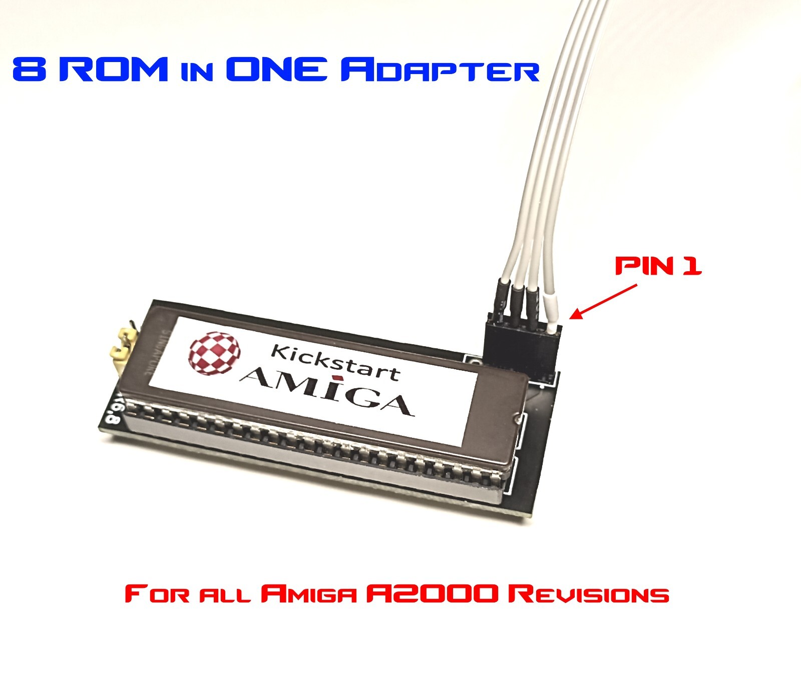 Amiga A2000 kickstart switcher adapter + 8 kickstarts in one !