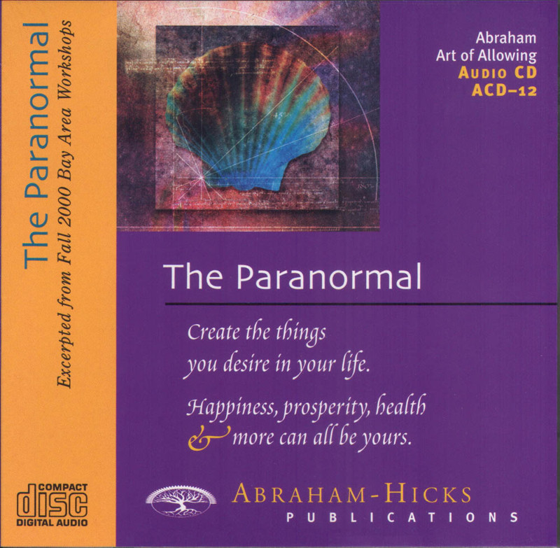 Abraham-Hicks Esther CD The Paranormal - NEW