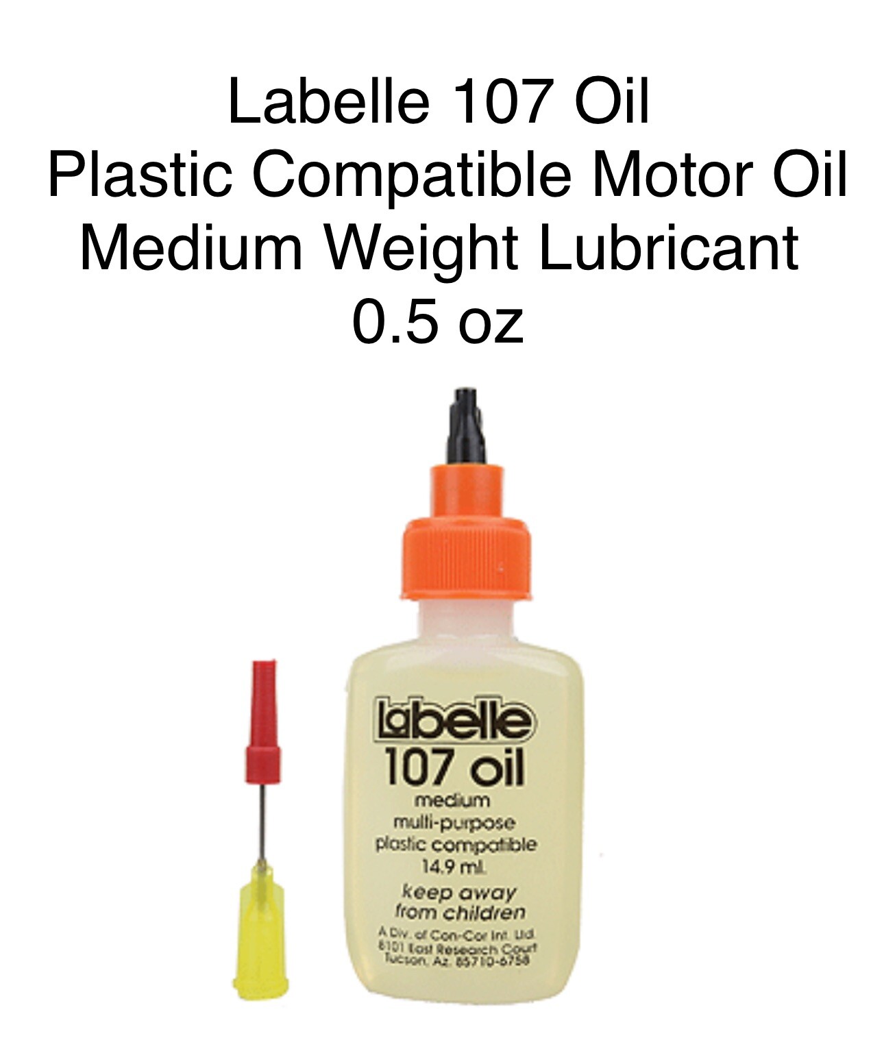 Labelle 107 Oil ~ Plastic Compatible Motor Oil - Medium Weight Lubricant  0.5 oz