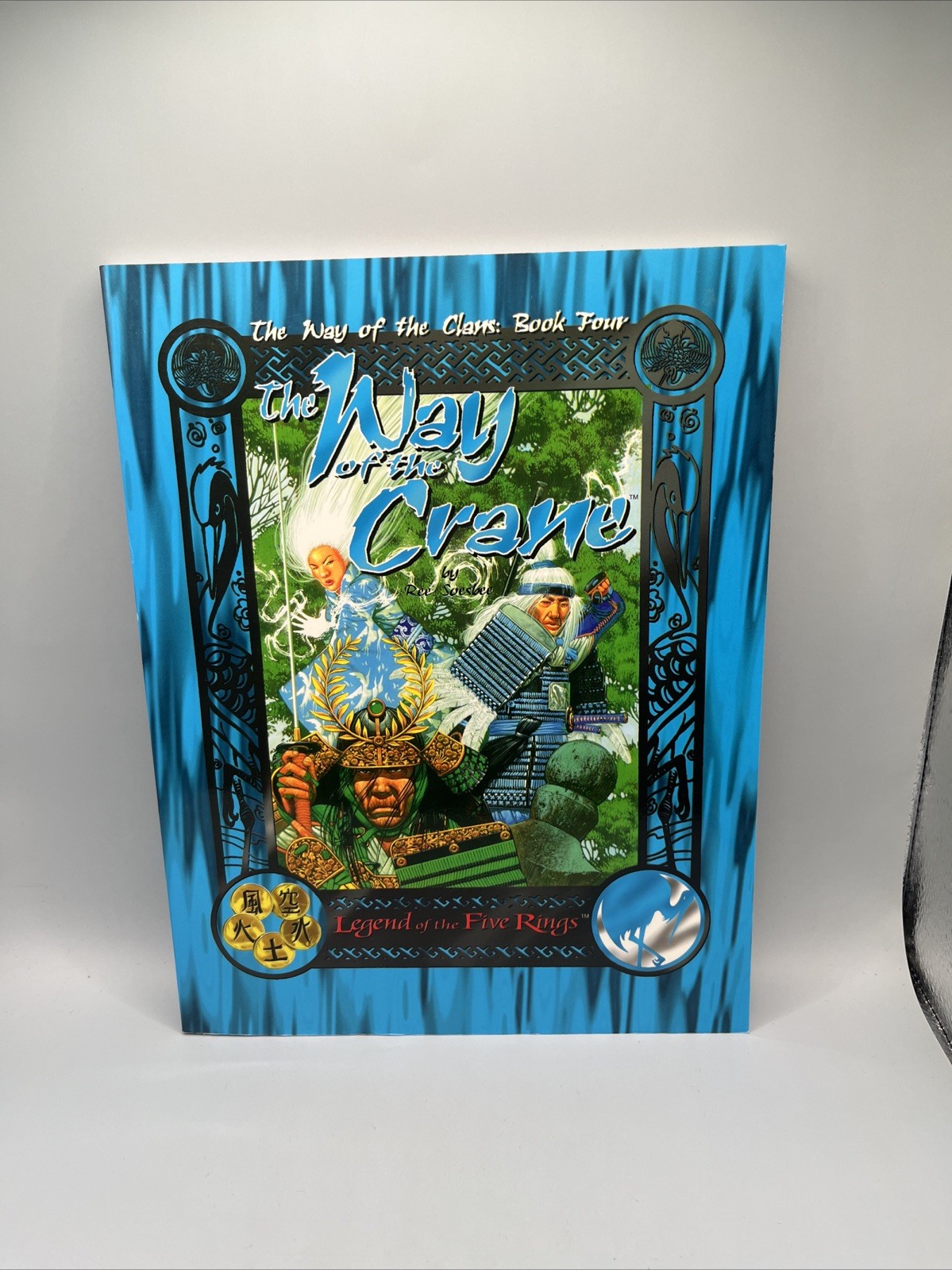 THE WAY OF THE CRANE THE WAY OF THE CLANS, BOOK FOUR, By Ree Soesbee RPG