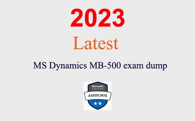 MS Dynamics MB-500 dump GUARANTEED (1 month update)