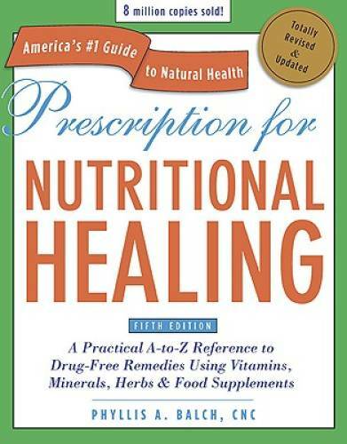 Prescription for Nutritional Healing, Fifth Edition: A Practical A- - ACCEPTABLE